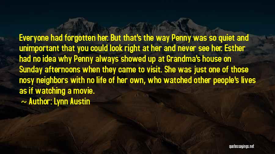 Always Watching You Quotes By Lynn Austin