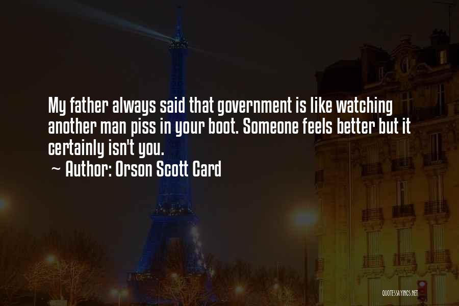 Always Watching You Quotes By Orson Scott Card