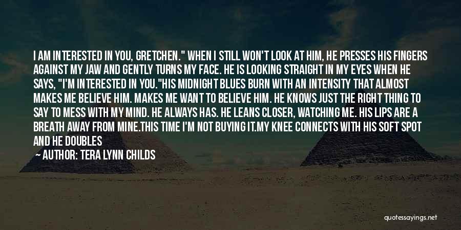 Always Watching You Quotes By Tera Lynn Childs