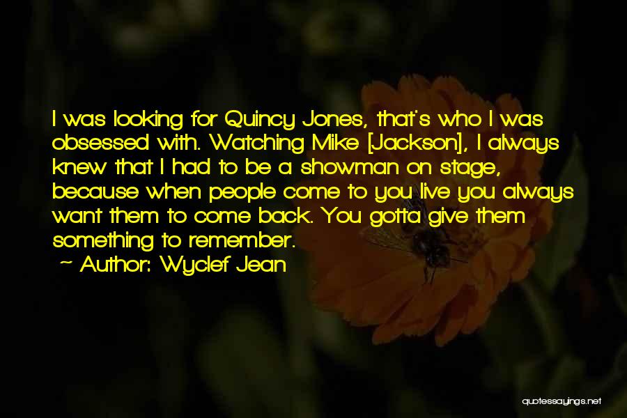 Always Watching You Quotes By Wyclef Jean