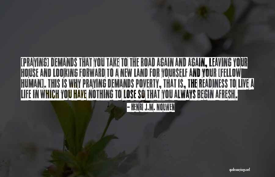 Always We Begin Again Quotes By Henri J.M. Nouwen