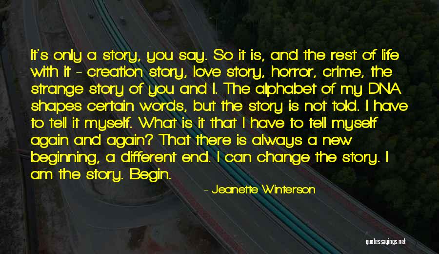 Always We Begin Again Quotes By Jeanette Winterson