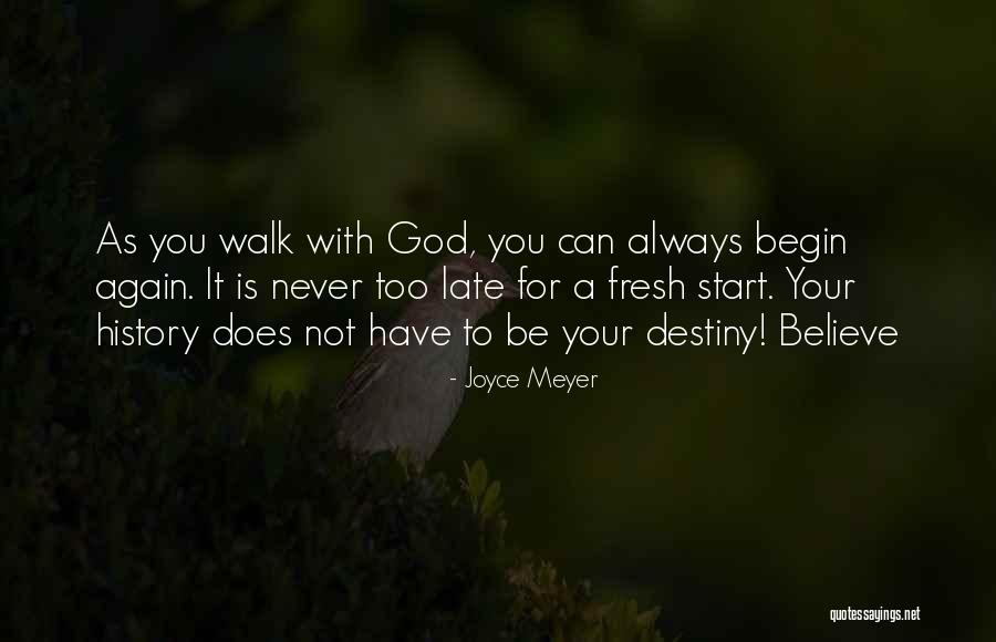 Always We Begin Again Quotes By Joyce Meyer