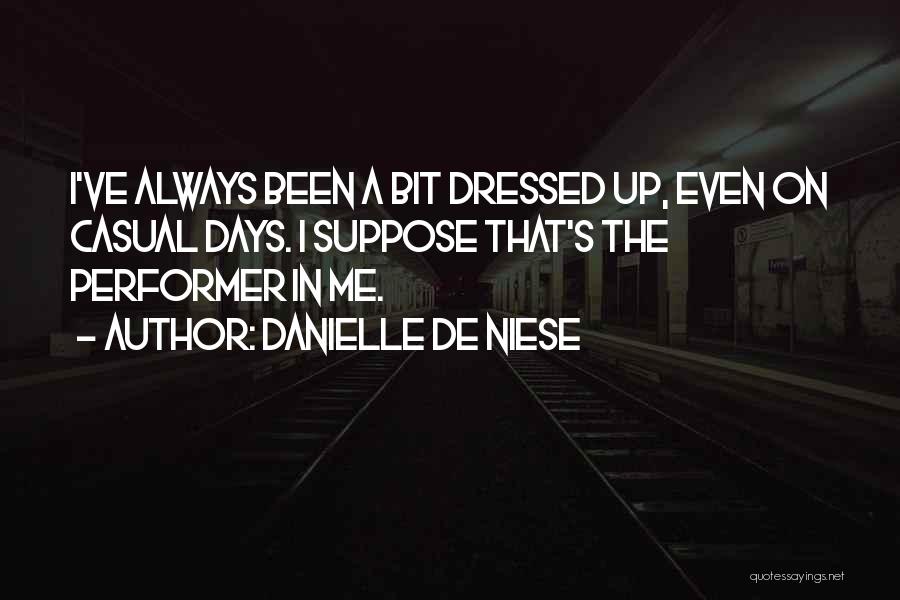 Always Well Dressed Quotes By Danielle De Niese