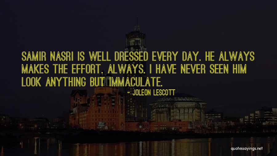 Always Well Dressed Quotes By Joleon Lescott Always Well Dressed Quotes By Joleon Lescott