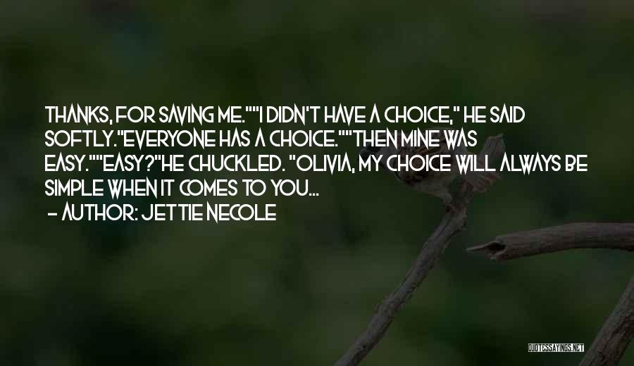 Always Will Be Mine Quotes By Jettie Necole