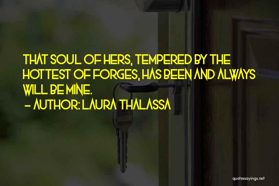 Always Will Be Mine Quotes By Laura Thalassa