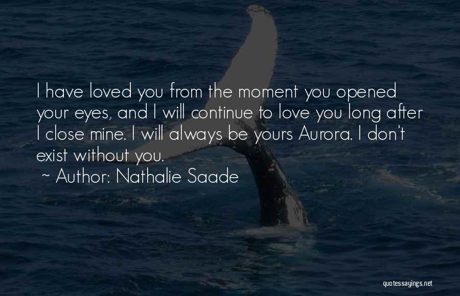 Always Will Be Mine Quotes By Nathalie Saade