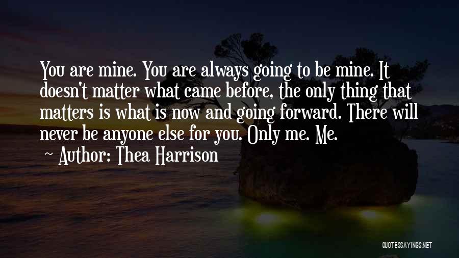 Always Will Be Mine Quotes By Thea Harrison