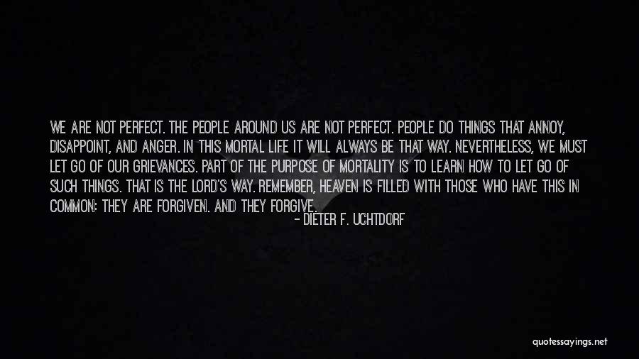 Always Will Be Quotes By Dieter F. Uchtdorf Always Will Be Quotes By Dieter F. Uchtdorf
