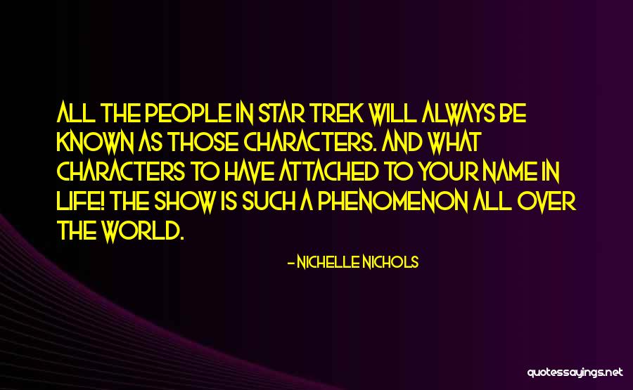 Always Will Be Quotes By Nichelle Nichols