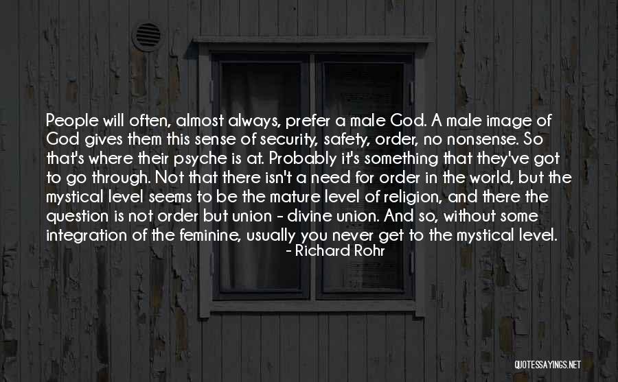 Always Will Be Quotes By Richard Rohr Always Will Be Quotes By Richard Rohr