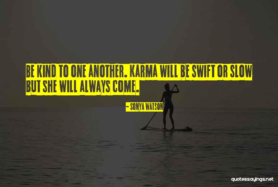 Always Will Be Quotes By Sonya Watson Always Will Be Quotes By Sonya Watson