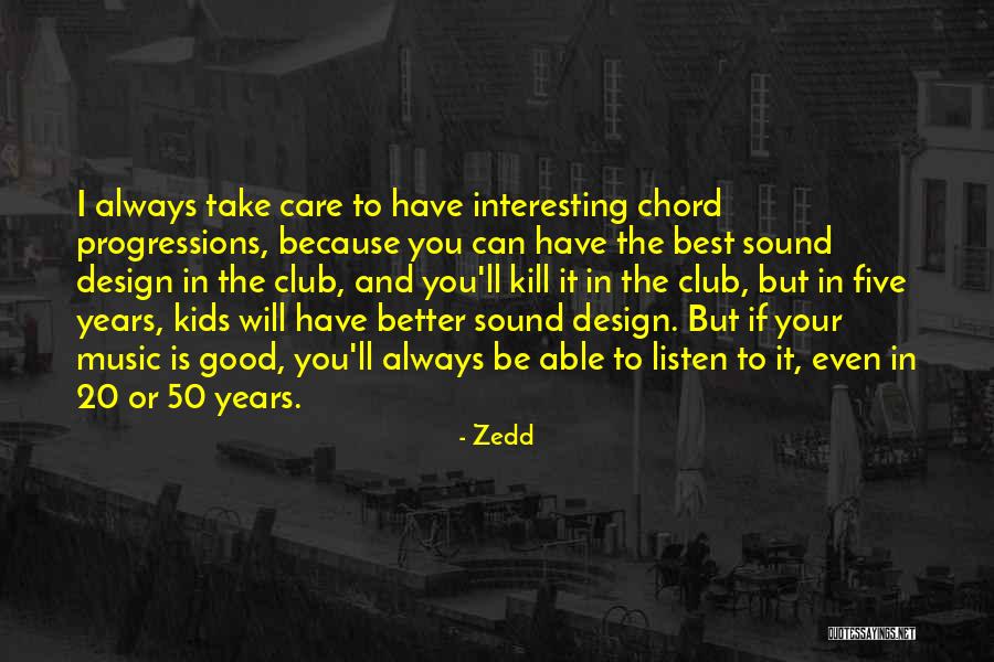 Always Will Be Quotes By Zedd