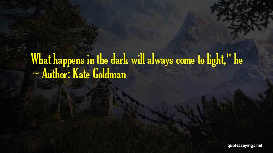 Always Will Quotes By Kate Goldman