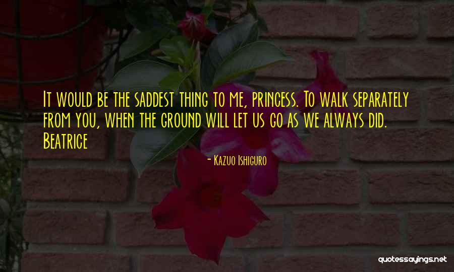 Always Will Quotes By Kazuo Ishiguro