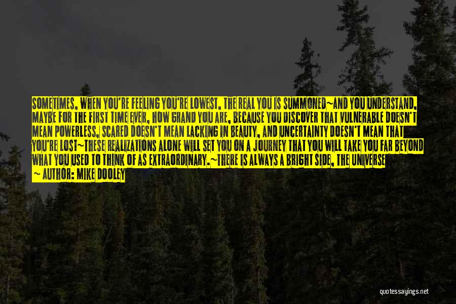 Always Will Quotes By Mike Dooley Always Will Quotes By Mike Dooley