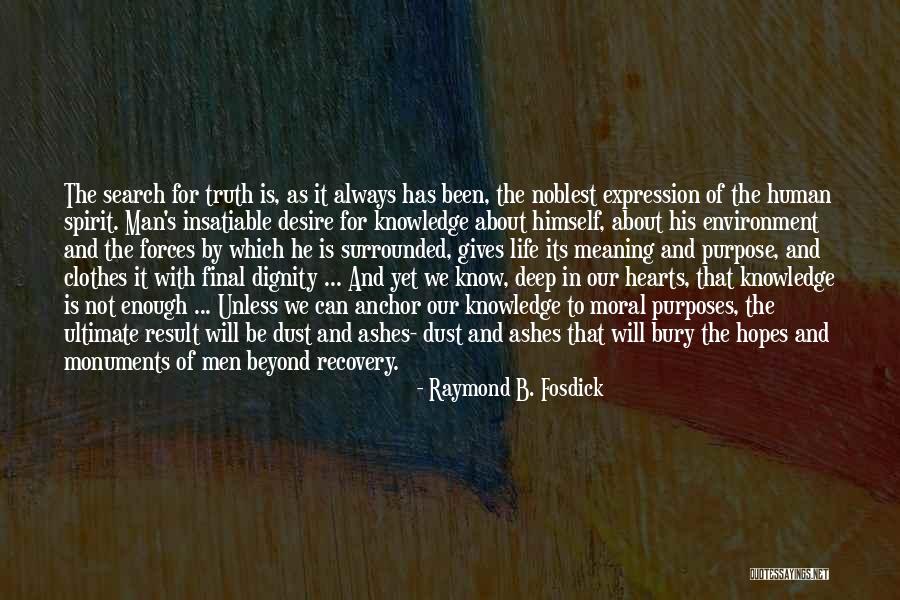 Always Will Quotes By Raymond B. Fosdick