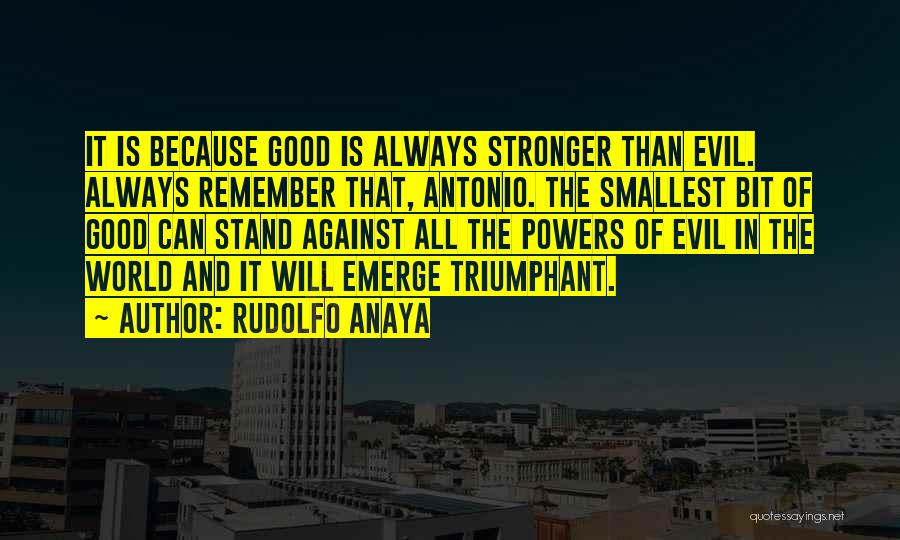 Always Will Quotes By Rudolfo Anaya