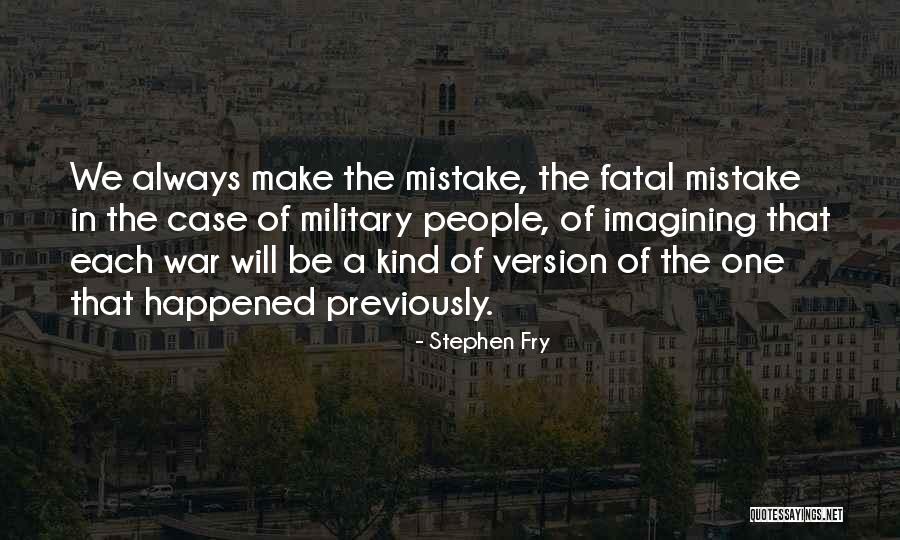 Always Will Quotes By Stephen Fry