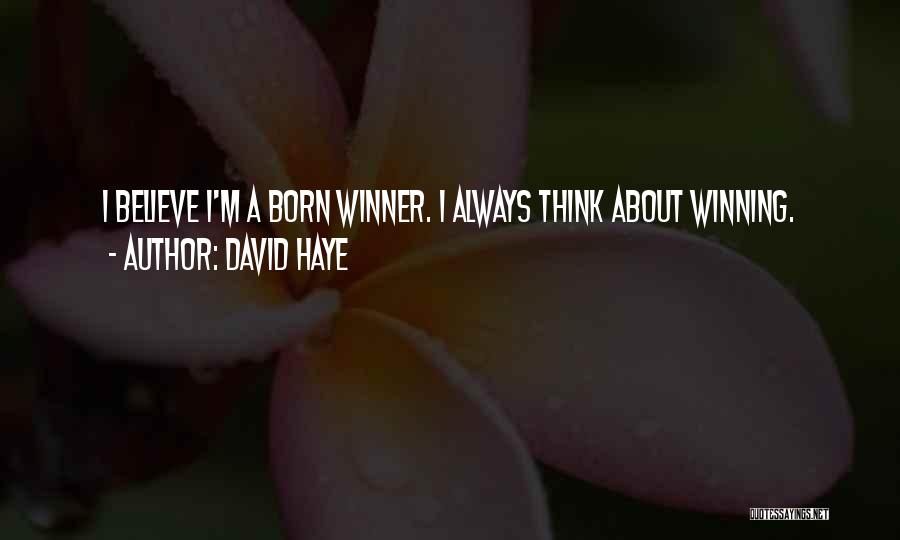 Always Winning Quotes By David Haye