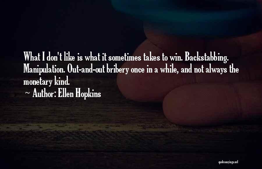 Always Winning Quotes By Ellen Hopkins