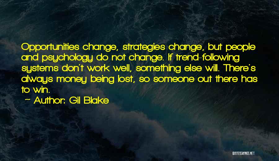 Always Winning Quotes By Gil Blake