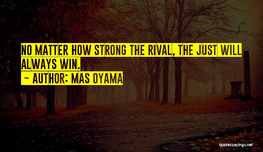 Always Winning Quotes By Mas Oyama