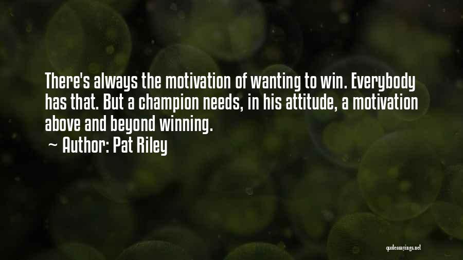 Always Winning Quotes By Pat Riley