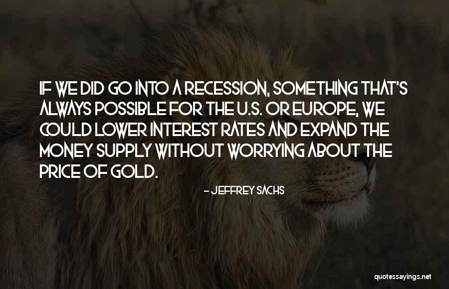 Always Worrying Quotes By Jeffrey Sachs Always Worrying Quotes By Jeffrey Sachs