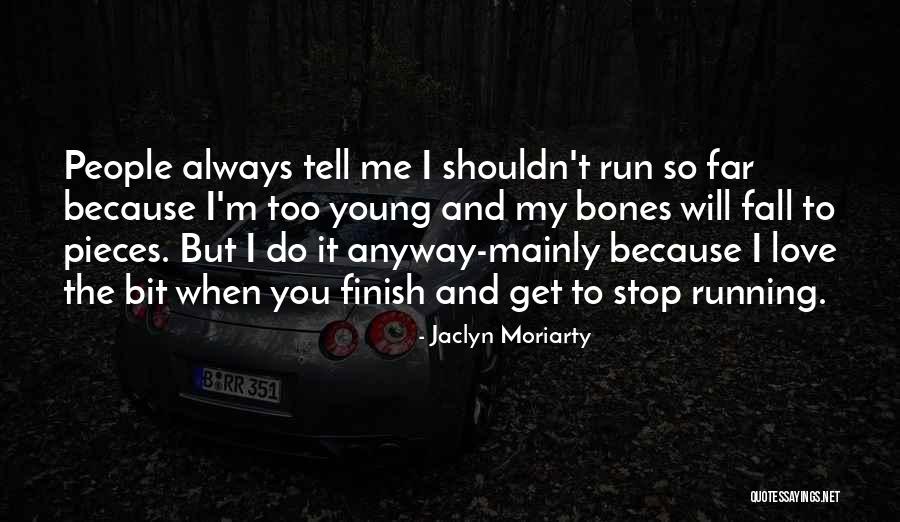 Always You And Me Quotes By Jaclyn Moriarty