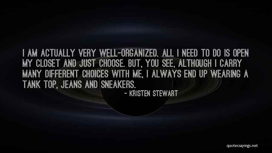 Always You And Me Quotes By Kristen Stewart