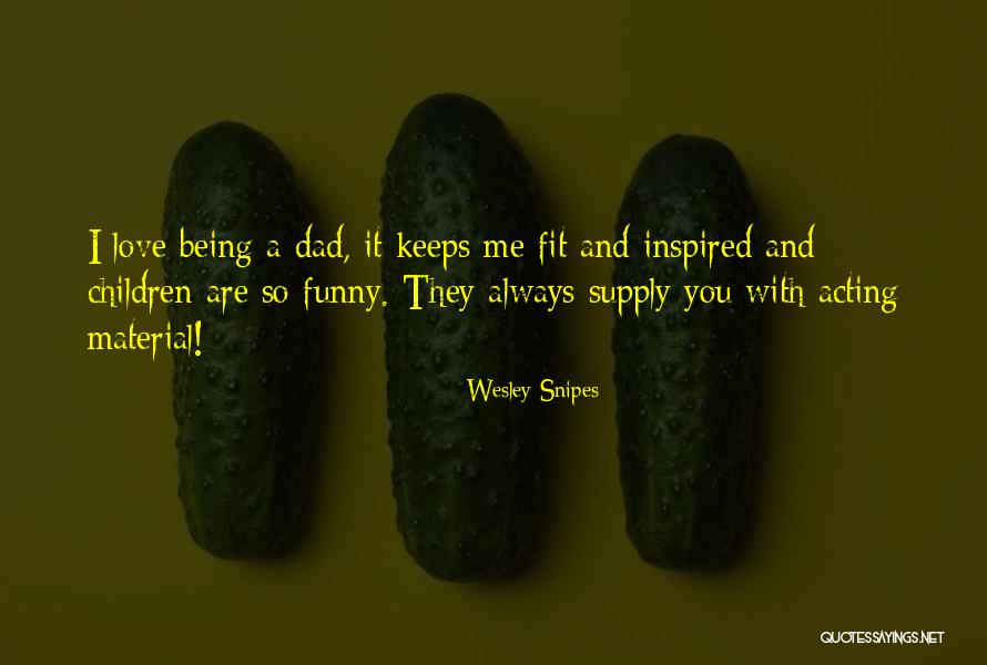 Always You And Me Quotes By Wesley Snipes