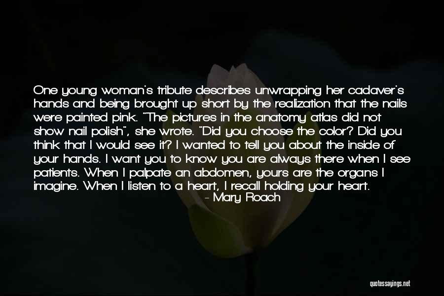 Always Young At Heart Quotes By Mary Roach Always Young At Heart Quotes By Mary Roach