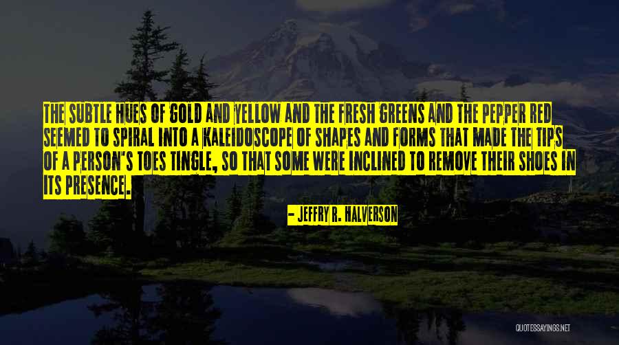 Alwaysin Quotes By Jeffry R. Halverson Alwaysin Quotes By Jeffry R. Halverson