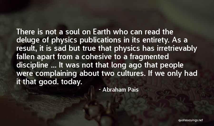 Alwen Hughes Quotes By Abraham Pais Alwen Hughes Quotes By Abraham Pais