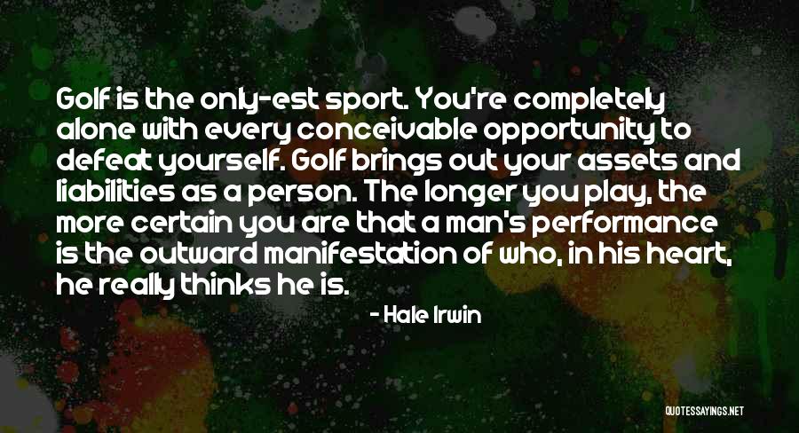 Alwen Sinks Quotes By Hale Irwin Alwen Sinks Quotes By Hale Irwin