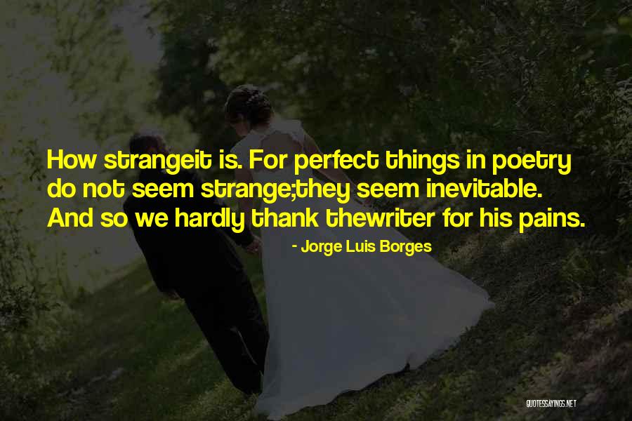 Alwien Tulners Age Quotes By Jorge Luis Borges Alwien Tulners Age Quotes By Jorge Luis Borges