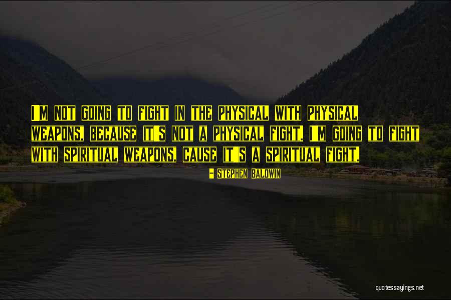 Alwillefordportlandtexas Quotes By Stephen Baldwin Alwillefordportlandtexas Quotes By Stephen Baldwin