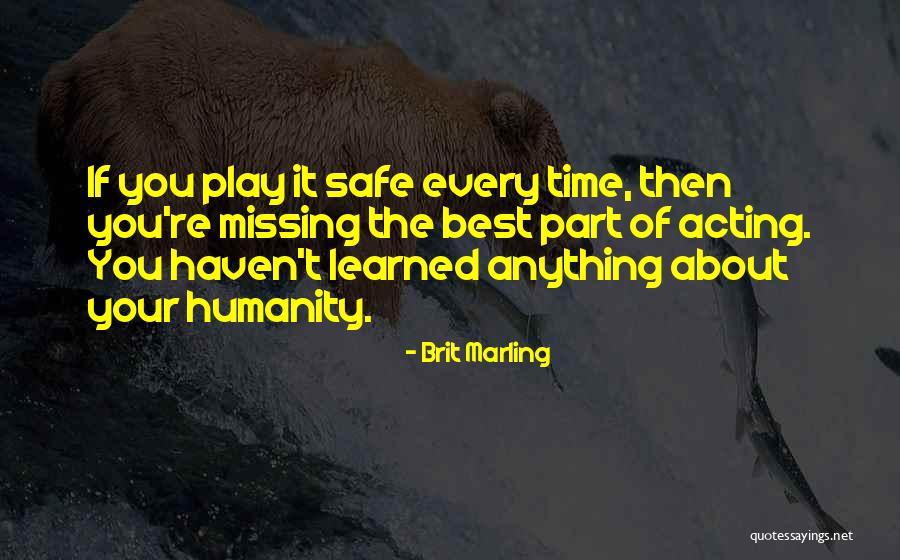 Alwin 469 Quotes By Brit Marling Alwin 469 Quotes By Brit Marling