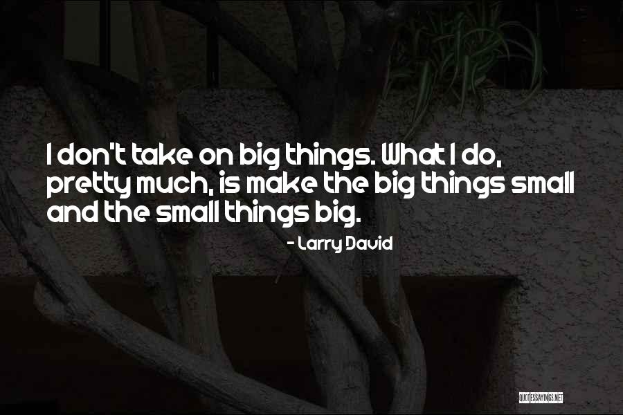Alxis Joel Quotes By Larry David Alxis Joel Quotes By Larry David