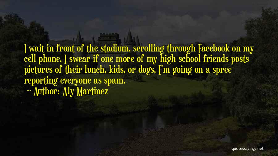 Aly Martinez Quotes 1272417