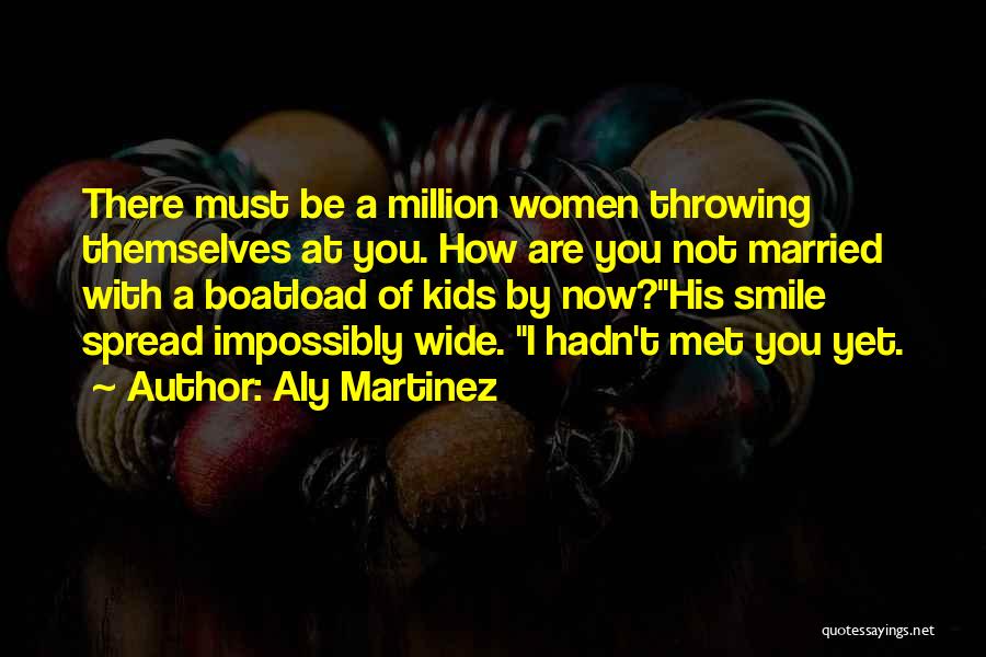 Aly Martinez Quotes 1729139