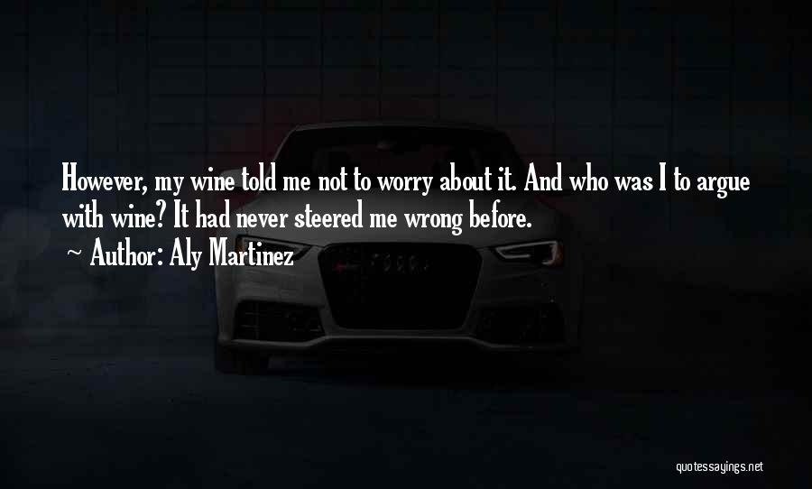 Aly Martinez Quotes 2012708