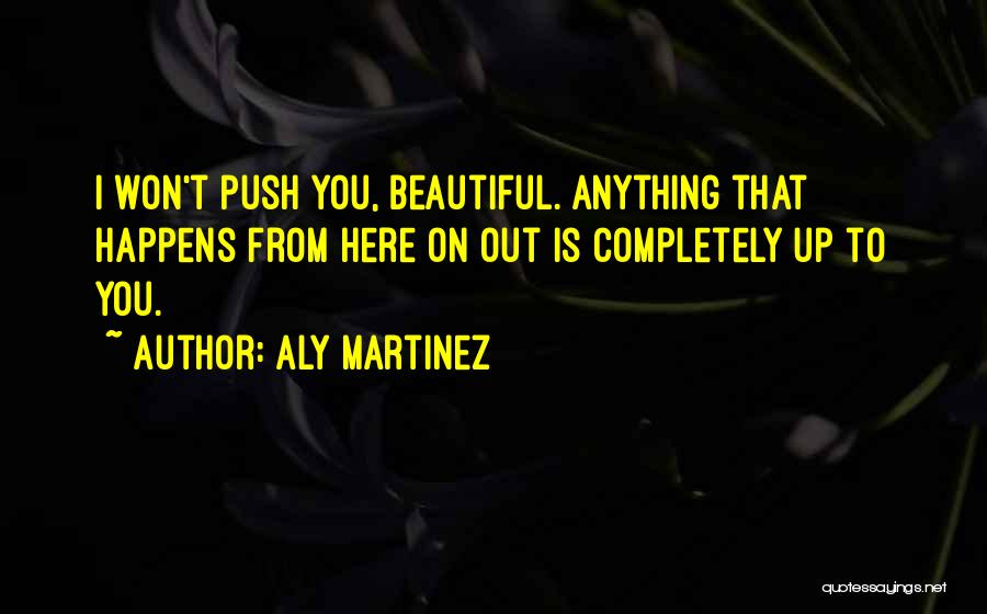 Aly Martinez Quotes 2034903