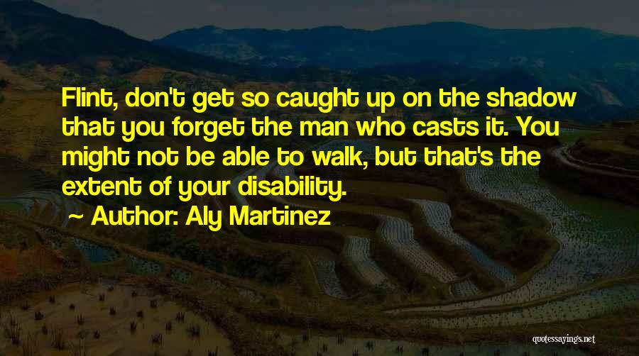 Aly Martinez Quotes 576015