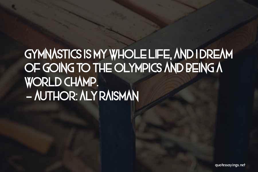 Aly Raisman Quotes 749644