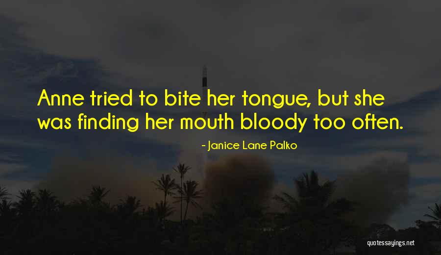 Alynda Thomas Quotes By Janice Lane Palko Alynda Thomas Quotes By Janice Lane Palko