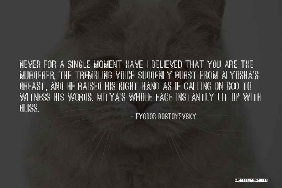 Alyosha Quotes By Fyodor Dostoyevsky Alyosha Quotes By Fyodor Dostoyevsky
