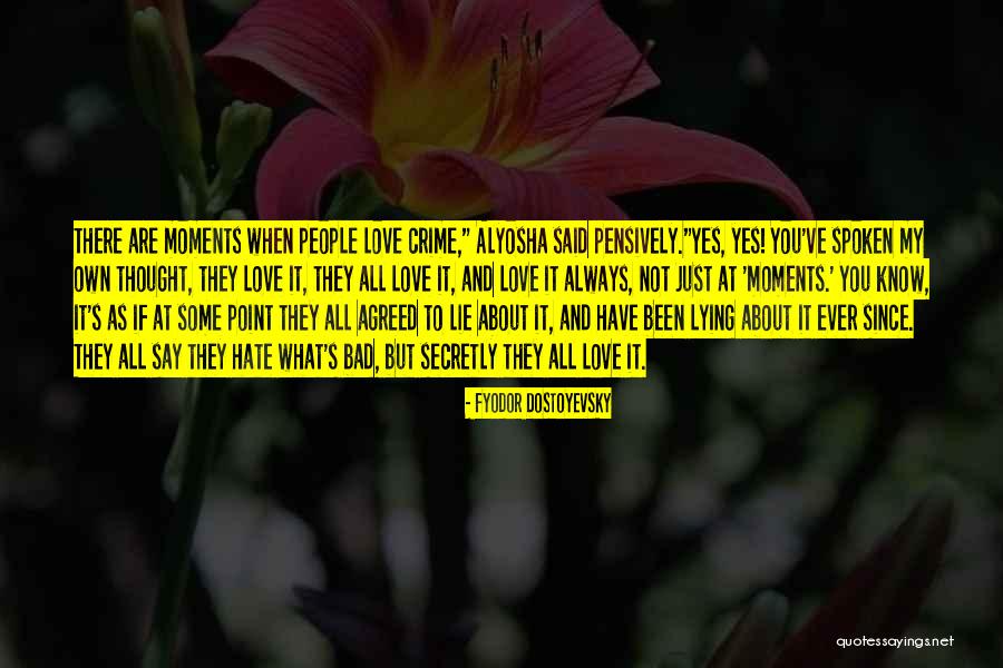 Alyosha Quotes By Fyodor Dostoyevsky Alyosha Quotes By Fyodor Dostoyevsky